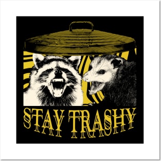 Stay Trashy Raccoon Opossum Posters and Art